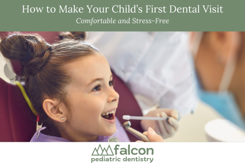 How to Make Your Child’s First Dental Visit Comfortable and Stress-Free